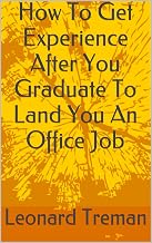 Amazon listing screenshot for How To Get Experience After You Graduate To Land You An Office Job